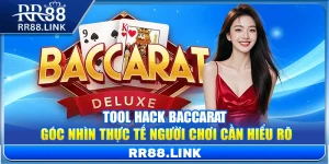 Tool Hack Baccarat – Góc Nhìn Thực Tế Người Chơi Cần Hiểu Rõ